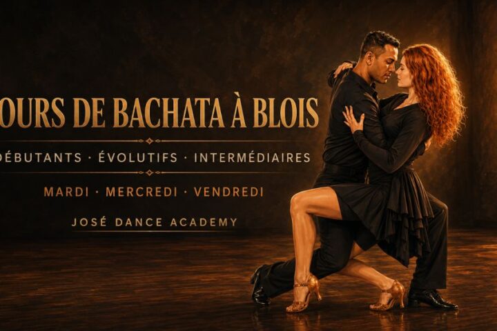 Découvrez les cours de bachata à Blois avec José Dance Academy niveaux débutant, évolutif et intermédiaire, cours progressifs et soirées SBK