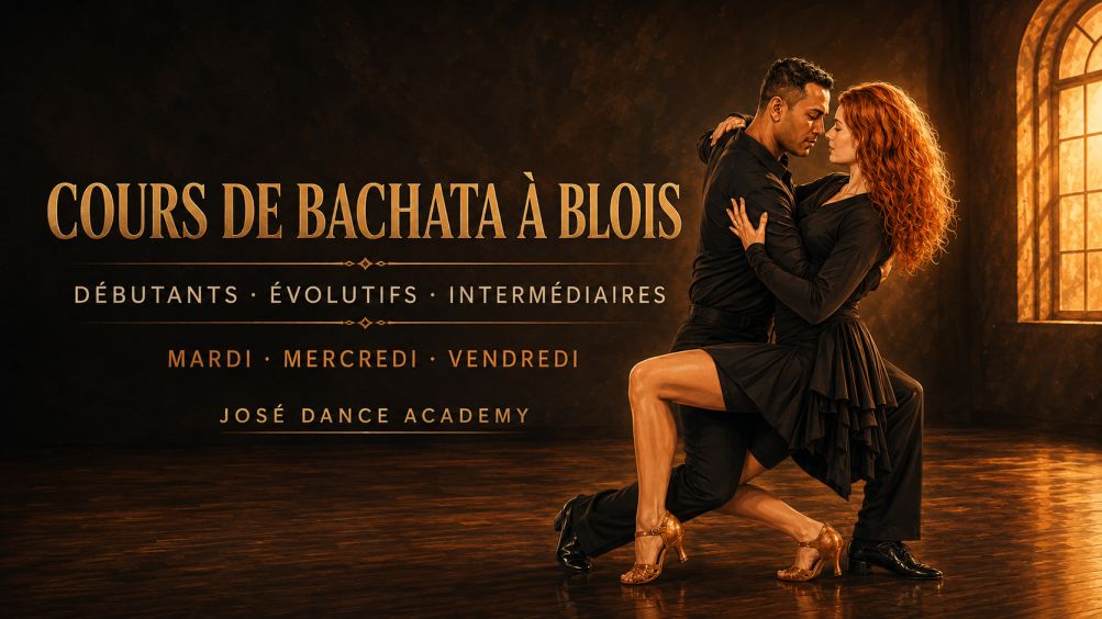 Découvrez les cours de bachata à Blois avec José Dance Academy niveaux débutant, évolutif et intermédiaire, cours progressifs et soirées SBK